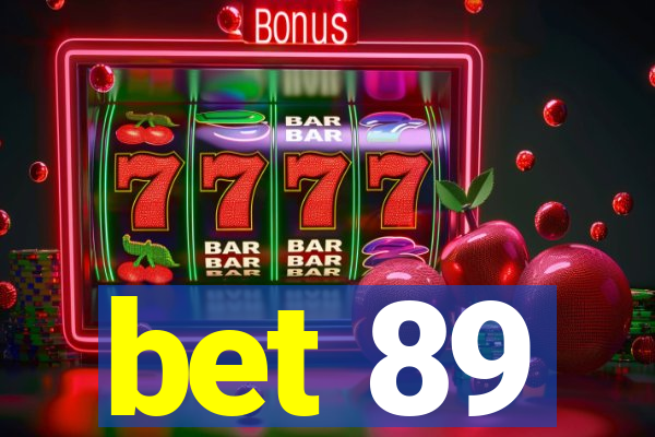 bet 89
